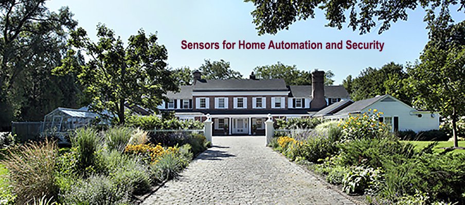 Sensors for Home Automation and Security